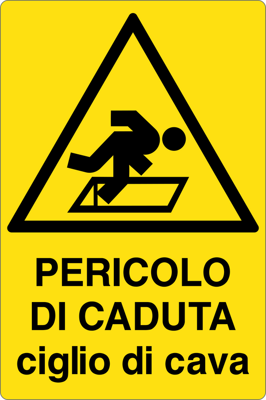 Cartello pericolo di caduta ciglio di cava 2305