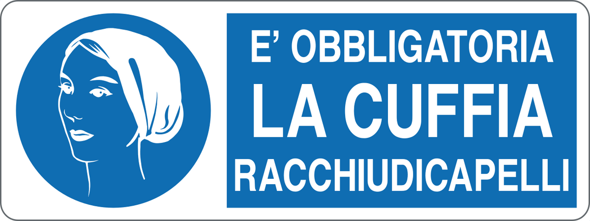 Cartello è obbligatoria la cuffia racchiudi capelli 384