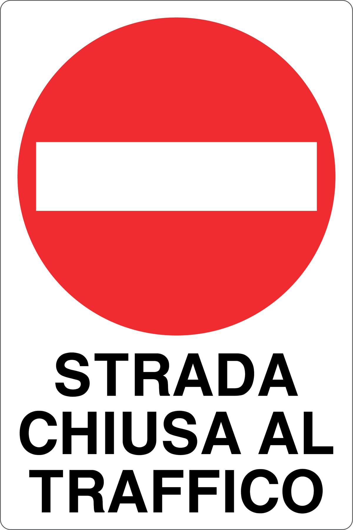 Cartello strada chiusa al traffico 912