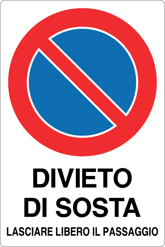 Cartello divieto di sosta lasciare libero il passaggio 932