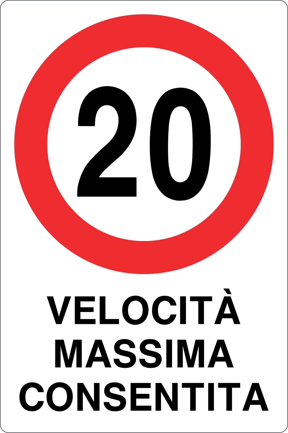 Cartello 20 km/h velocità massima consentita 942