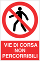 Cartello vie di corsa non percorribili 1312