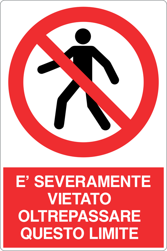 Cartello è severamente vietato oltrepassare questo limite 1315