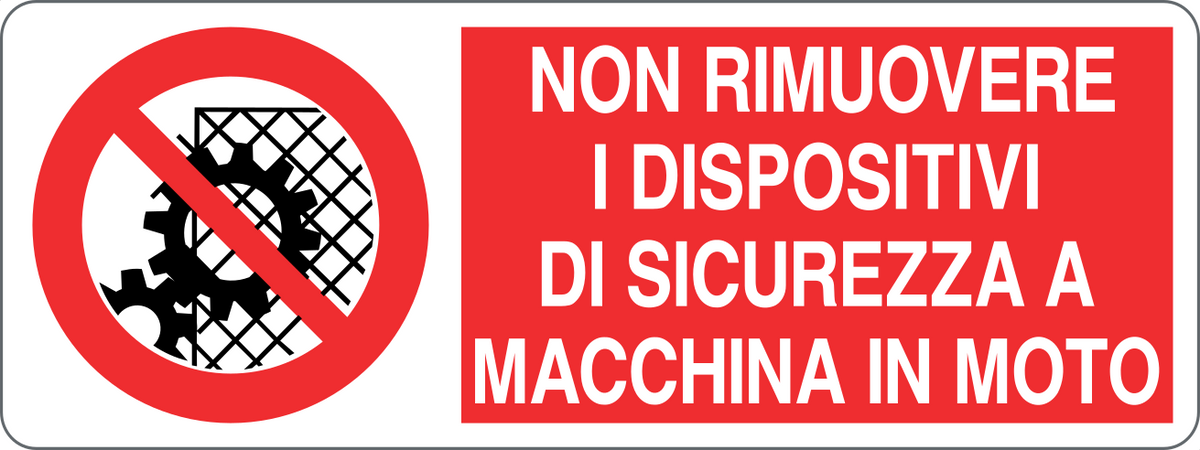 Cartello non rimuovere i dispositivi di sicurezza a macchina in moto 1327