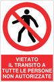 Cartello vietato il transito a tutte le persone non autorizzato 1351
