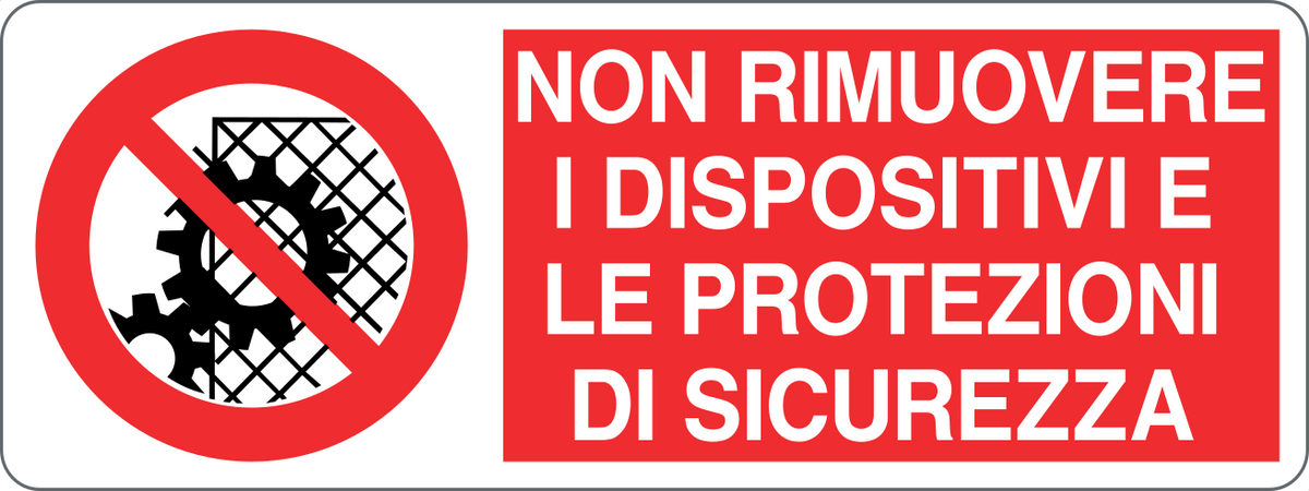 Cartello non rimuovere i dispositivi e le protezioni di sicurezza 1443