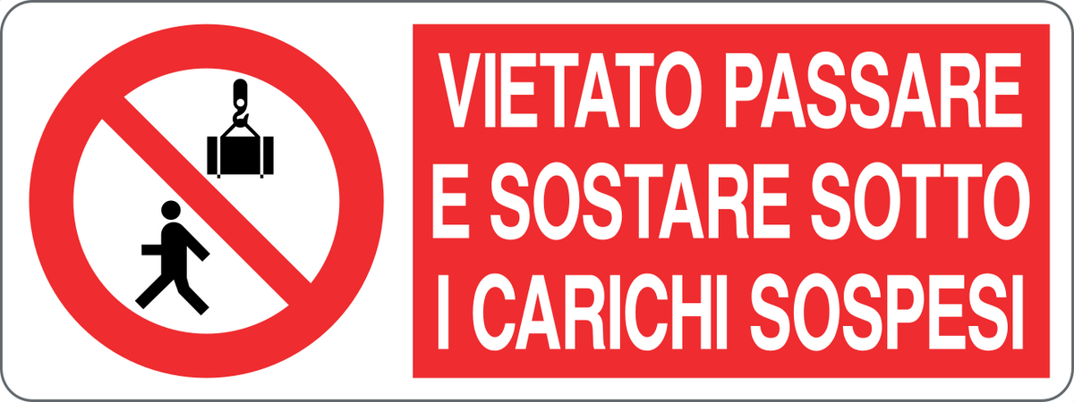 Cartello vietato passare e sostare sotto i carichi sospesi 1449