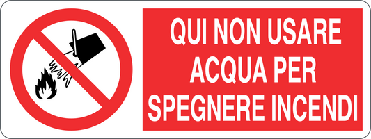 Cartello qui non usare acqua per spegnere incendi 154