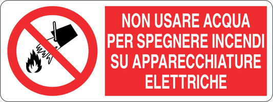 Cartello non usare acqua per spegnere incendi su apparecchiature elettriche 155