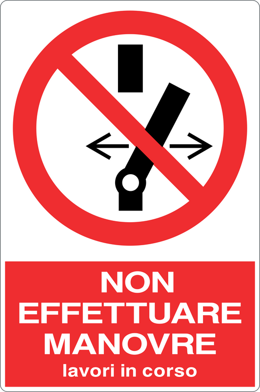 Cartello non effettuare manovre lavori in corso 165