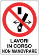 Cartello lavori in corso non manovrare 1962