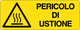 Cartello pericolo di ustione 2318