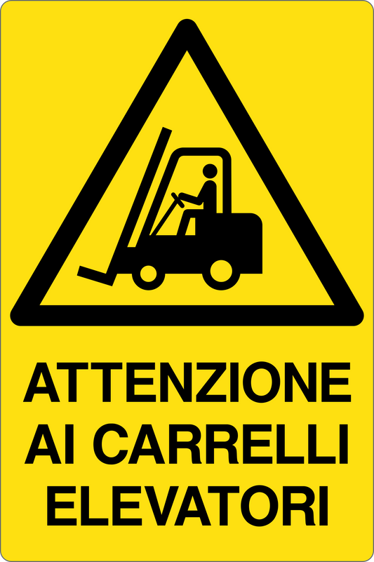 Cartello attenzione ai carrelli elevatori 2327