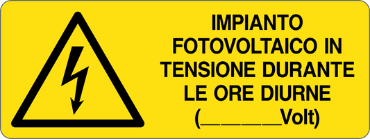 Cartello impianto fotovoltaico in tensione durante le ore diurne ( ___volt) 2381