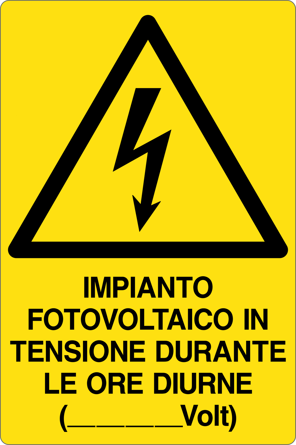 Cartello impianto fotovoltaico in tensione durante le ore diurne ( ___volt) 2381
