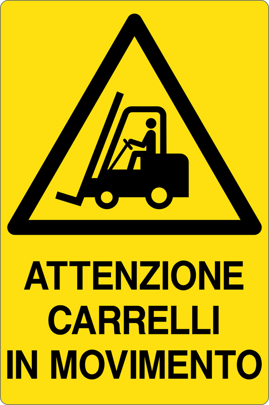 Cartello attenzione carrelli in movimento 249
