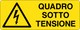 Cartello quadro sotto tensione 264