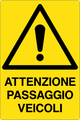 Cartello attenzione passaggio veicoli 271