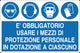 Cartello è obbligatorio usare i mezzi di protezione personale in dotazione a ciascuno con simbolo obbligo: occhiali, cuffie, maschera, guanti. 352