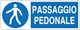 Cartello passaggio pedonale 358