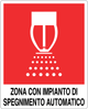 Cartello zona con impianto di spegnimento automatico 572