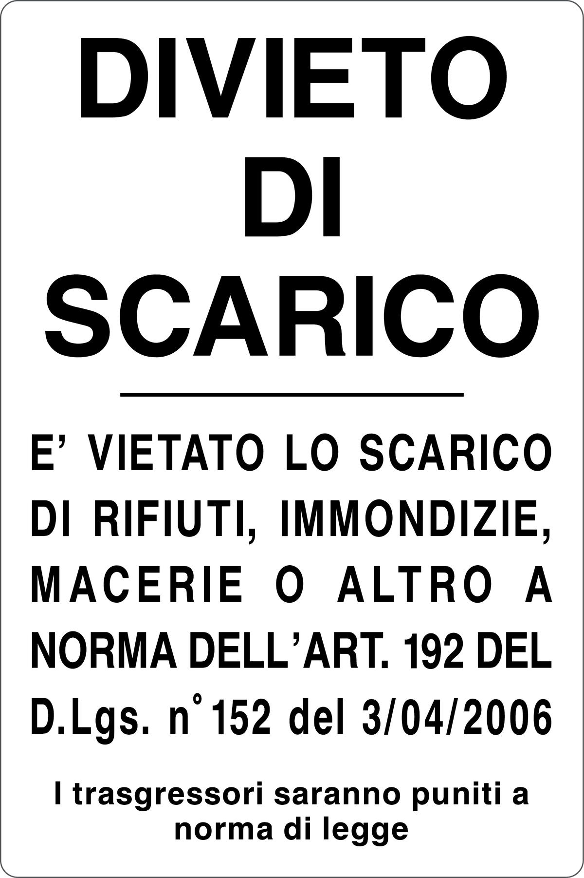 Cartello divieto di scarico 913