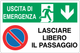 Cartello uscita di emergenza lasciare libero il passaggio 940