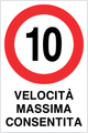 Cartello 10 km/h velocità massima consentita 942