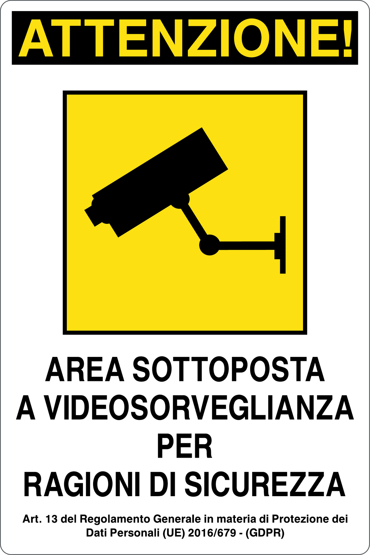 Cartello area sottoposta a videosorveglianza per ragioni di sicurezza (aggiornato gdpr (ue) 2016/679) 955