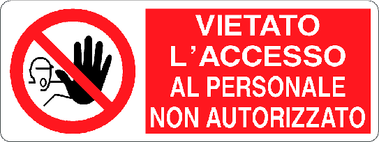 Cartello vietato l'accesso al personale non autorizzato 1318