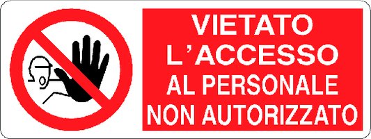 Cartello vietato l'accesso al personale non autorizzato 1318
