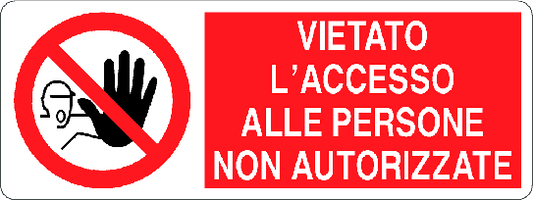 Cartello vietato l'accesso alle persone non autorizzati 1417
