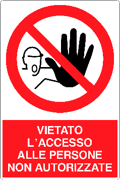 Cartello vietato l'accesso alle persone non autorizzati 1417
