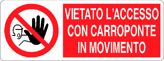 Cartello vietato l'accesso con carroponte in movimento 1451