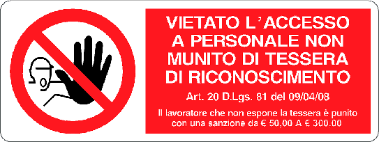 Cartello vietato l'accesso a personale non munito di tessera di riconoscimento + riferimento dlg e sanzione 1464