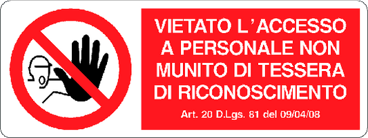 Cartello vietato l'accesso a personale non munito di tessera di riconoscimento con riferimento dlg 1465