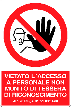 Cartello vietato l'accesso a personale non munito di tessera di riconoscimento con riferimento dlg 1465